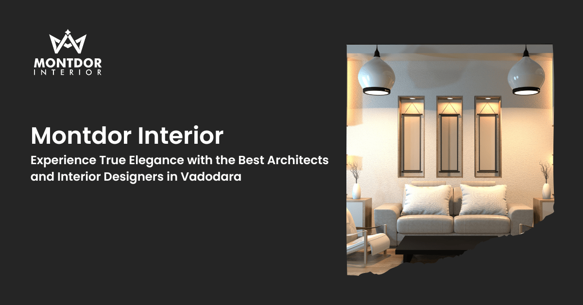 Best interior designer in Vadodara